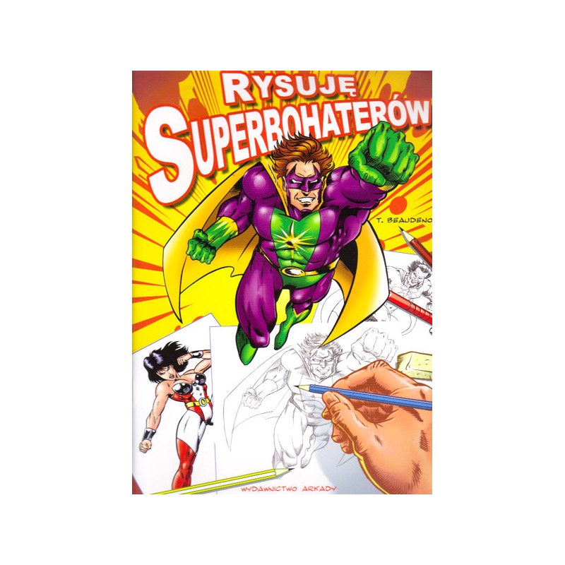 I draw superheroes - Thierry Beaudenon - szal art - sklep plastyczny