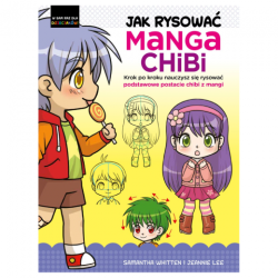 Jak rysować Manga Chibi - Samantha Whitten, Jeannie Lee - sklep plasty