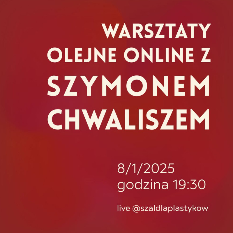 Online Oil Workshops with Szymon Chwalisz