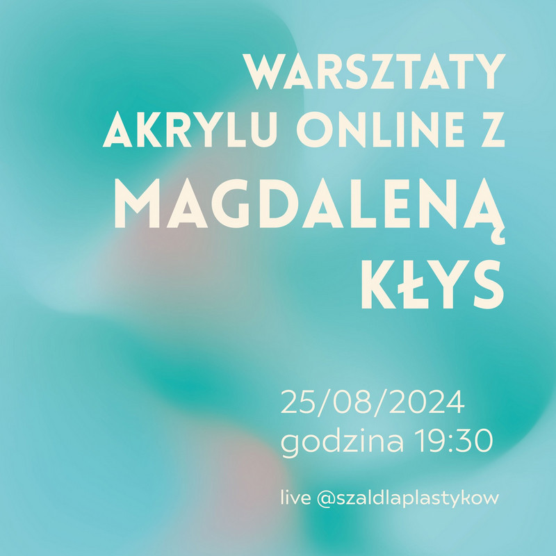 Materiały Na Warsztaty Akrylu Online z Magdaleną Kłys 28/08/2024