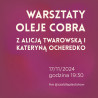 Materiały Na Warsztaty Oleje Cobra z Alicją Twarowską i Kateryną Ocheredko 17/11/2024