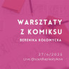 Materials for Comic Book Workshop with Berenika Kolomycka 27.04.2025