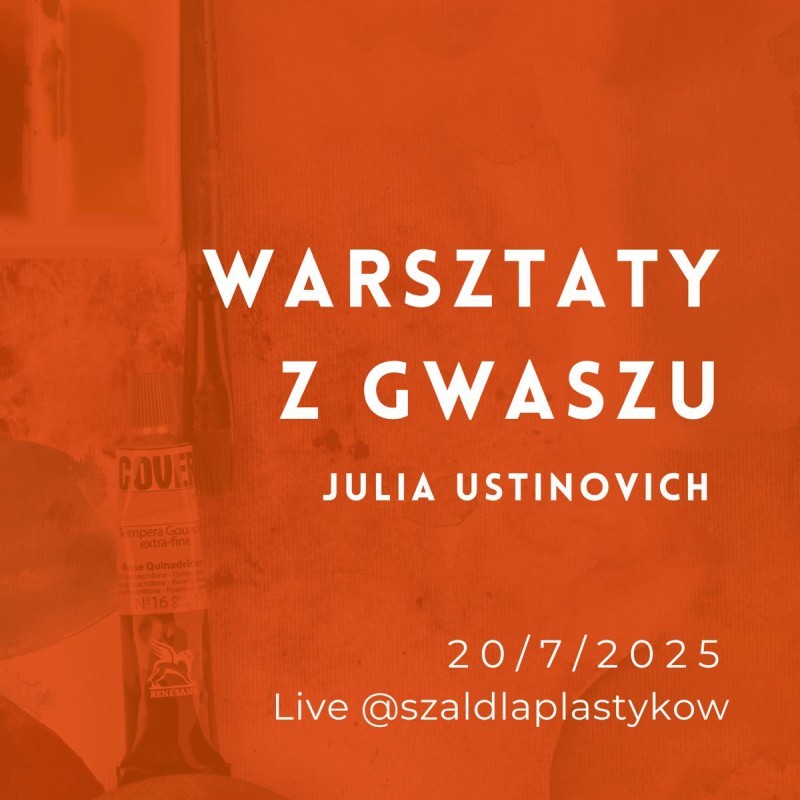 Materiały Na Warsztaty Gwaszu Online z Julią Ustinovich 20/07