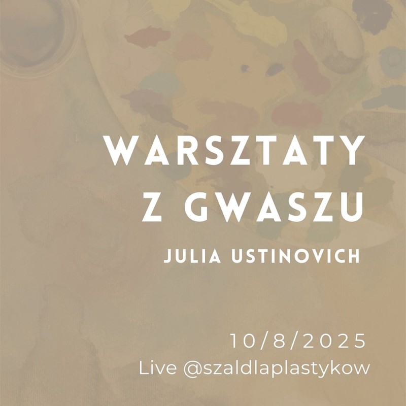 Materiały Na Warsztaty Gwaszu Online z Julią Ustinovich 10/08/2025