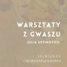 Materiały Na Warsztaty Gwaszu Online z Julią Ustinovich 10/08/2025