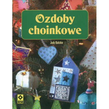 Ozdoby choinkowe - Judy Balchin - sklep plastyczny - szał dla plastykó